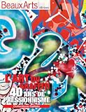 Beaux Arts Magazine, Hors-série : L'Art du graffiti : 40 ans de pressionnisme - Collections Gallizia