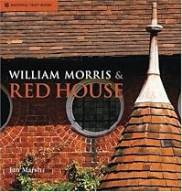 William Morris & Red House: A Collaboration Between Architect and Owner