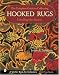 Book The Complete Guide to Collecting Hooked Rugs: Unrolling the Secrets
