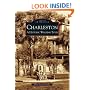 Charleston: A Historic Walking Tour (Images of America)