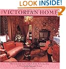 Victorian Home: The Grandeur And Comfort Of The Victorian Era, In Households Past And Present