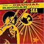 Crucial Reggae: Ska