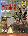 Coarse Fishing Manual: A Step-By-Step Guide (Haynes Manual)