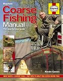 Coarse Fishing Manual: A Step-By-Step Guide (Haynes Manual)