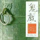 Tan Dun: Ghost Opera