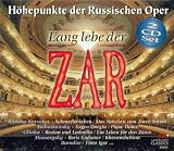Lang Lebe der Zar - Höhepunkte der Russischen Oper (2 CD-Set)