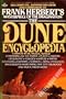 The Dune Encyclopedia: The Complete, Authorized Guide and Companion to Frank Herbert's Masterpiece of the Imagination
