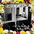In the Belly of the Brazen Bull by The Cribs (2012-05-15)【並行輸入品】