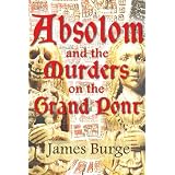Absolom and the Murders on the Grand Pontby James Burge