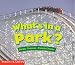 Book What's in a Park (Learning Center Emergent Readers)
