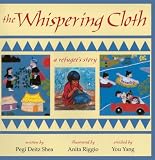 The Whispering Cloth: A Refugee's Story