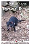 14 Fun Facts About Tasmanian Devils: A 15-Minute Book (15-Minute Books)