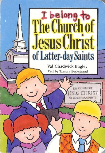 I Belong to the Church of Jesus Christ of Latter-Day Saints