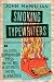 Smoking Typewriters : The Sixties Underground Press and the Rise of Alternative Media in America