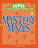 Super Little Giant Book of Mystery Mazes