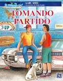 Tomando partido (A La Orilla Del Viento) (Spanish Edition)