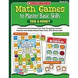 math games to master basic skills time  money 14 reproducible games that help struggling learners practice