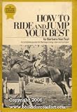  How to Ride and Jump Your Best:  Barbara Van-Tuyl