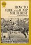 How to ride and jump your best (The Grosset guides to horses and horsemanship)