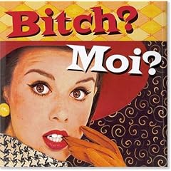 Bitch? Moi? (Keepsake Series)