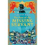 The Case of the Missing Servant: Vish Puri, Most Private Investigatorby Tarquin Hall