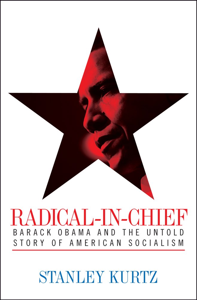 Radical-in-Chief: Barack Obama and the Untold Story of American ... Radical-in-Chief: Barack Obama and the Untold Story of American ...