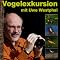 Natur erleben mit Vogel-/Tierstimmen und Naturger�uschen