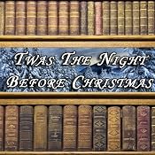 Twas the Night Before Christmas | [Clement Clark Moore]