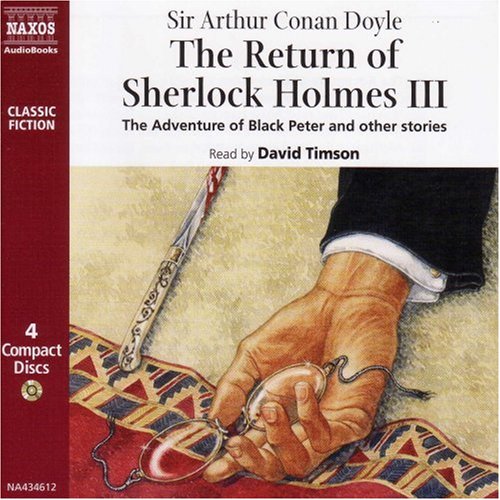 The Return of Sherlock Holmes III: The Adventure of Black Peter and Other Stories (Classic Fiction)
