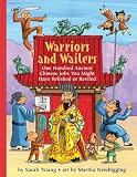 Warriors and Wailers: One Hundred Ancient Chinese Jobs You Might Have Relished or Reviled (Jobs in History)