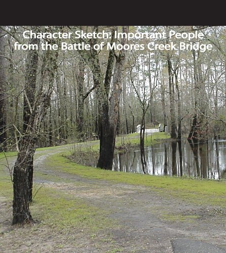 Character Sketch: Important People from the Battle of Moores Creek Bridge