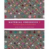 Material Obsession 2: More Modern Quilts with Traditional Roots ~ Kathy Doughty