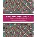 Material Obsession 2: More Modern Quilts with Traditional Roots