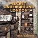 Secret
Underground
London