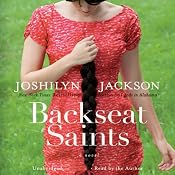 Backseat Saints | [Joshilyn Jackson]