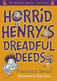 Horrid Henry's dreadful deeds