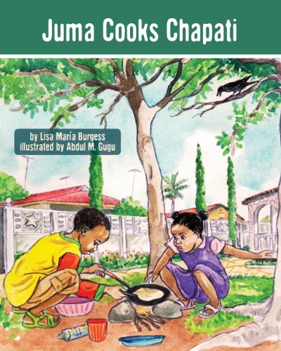 juma cooks chapati the tanzania juma stories volume 3