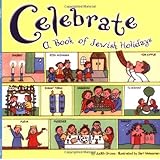 Celebrate: A Book of Jewish Holidays (Reading Railroad)