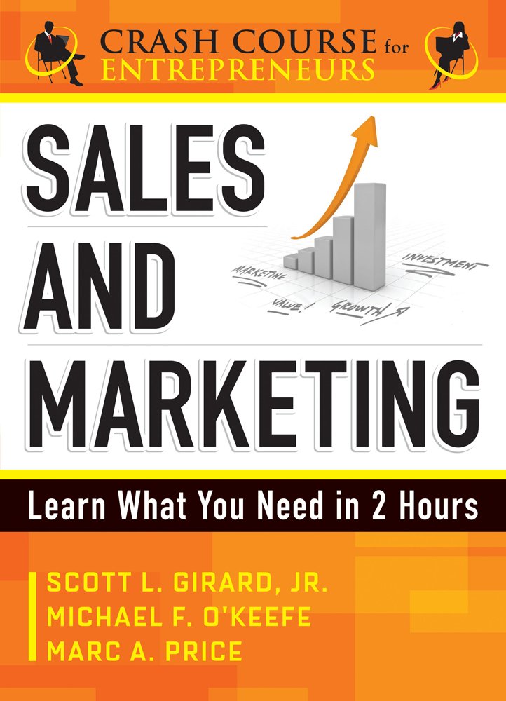 Sales & Marketing: Learn What You Need in 2 Hours (A Crash Course ...