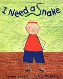I Need a Snake