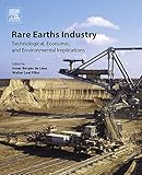 Rare earths industry : technological, economic, and environmental implications