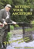 Netting your ancestors : tracing family history on the Internet