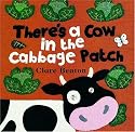 There's a Cow in the Cabbage Patch
