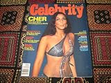 Celebrity Monthly Magazine (Cher : The Doll With The Ubiquintous Body , Jamie Wyeth , Jaclyn Smith , Ralph Bakshi , Blondie , Hall & Oates , Lee Grant, Volume 3 # 7)