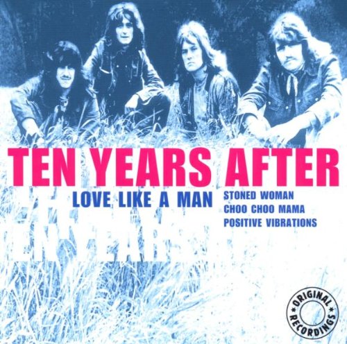 Ten Years After - Love Like A Man - Zortam Music