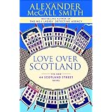 Love Over Scotlandby Alexander McCall Smith