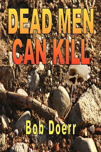 DEAD MEN CAN KILL Image of DEAD MEN CAN KILL