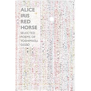 Alice Iris Red Horse: Selected Poems