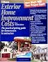 Exterior Home Improvement Costs: The Practical Pricing Guide for Homeowners & Contractors (Exterior Home Improvement Costs) Exterior Home Improvement Costs: The Practical Pricing Guide for Homeowners & Contractors (Exterior Home Improvement Costs)
