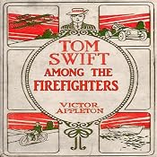 Tom Swift Among the Firefighters: Battling Flames in the Air | Victor Appleton